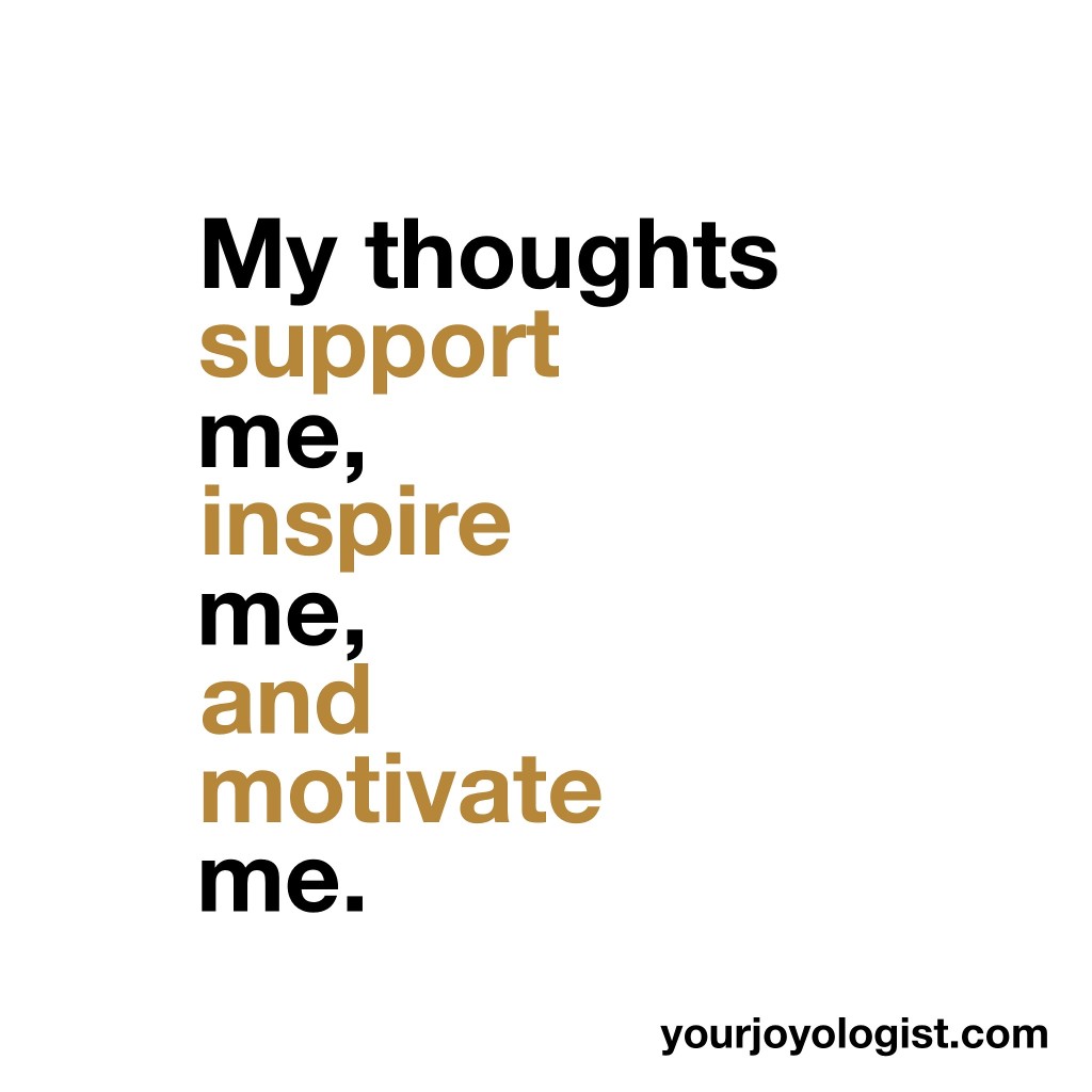 my thoughts support me
