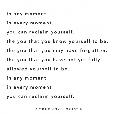 Reclaim yourself | Your Joyologist