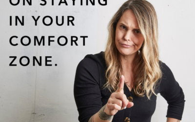 I call bullshit on staying in your comfort zone.