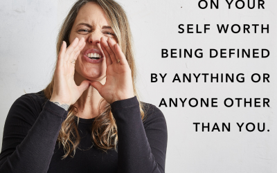 I call bullshit on your self worth being define by anything or anyone other than you.