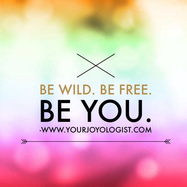 Be You! www.yourjoyologist.com