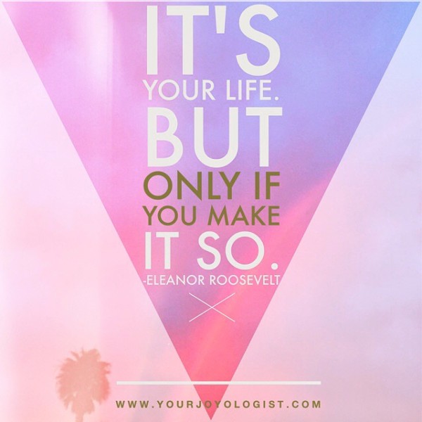 Make it so. -www.yourjoyologist.com