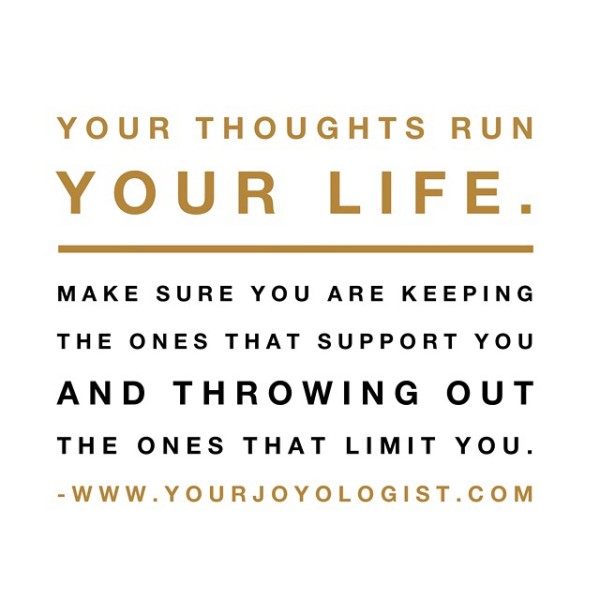 Which thoughts are you keeping around?  www.yourjoyologist.com
