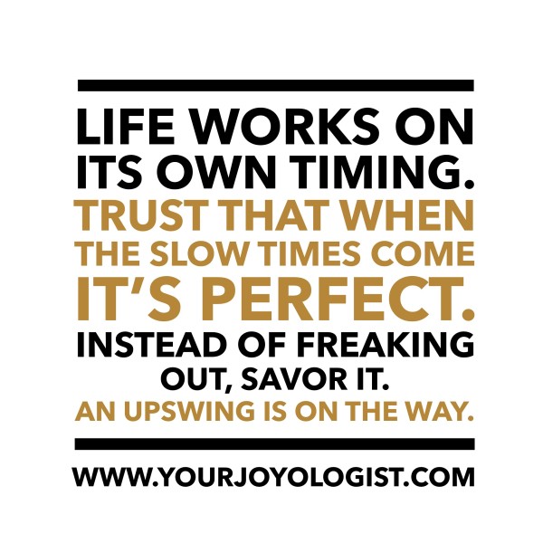 Savor the Slow. It's working out. - www.yourjoyologist.com