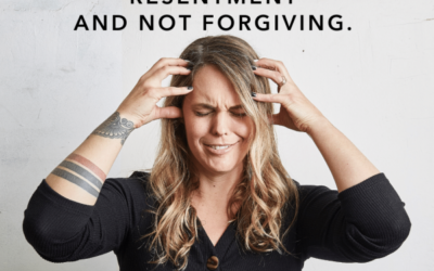 I call bullshit on holding onto grudges, resentment and not forgiving.
