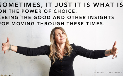 Sometimes, it just is what it is