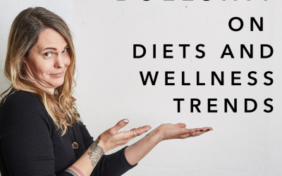 I call bullshit on diets and wellness trends